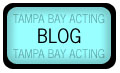 Tampa Bay Acting Blog